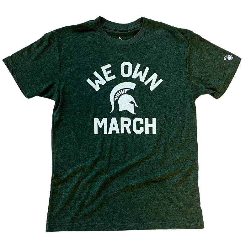 Effortless Everyday Wear Michigan State We Own March T-shirt