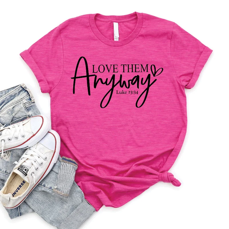 Flowy Fabric Love Them Anyway Tee